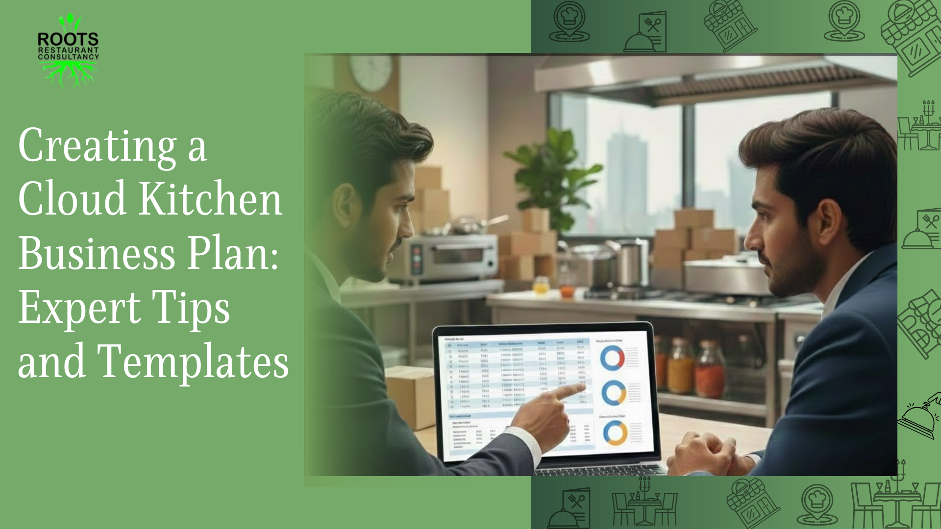 Creating a Cloud Kitchen Business Plan: Expert Tips and Templates